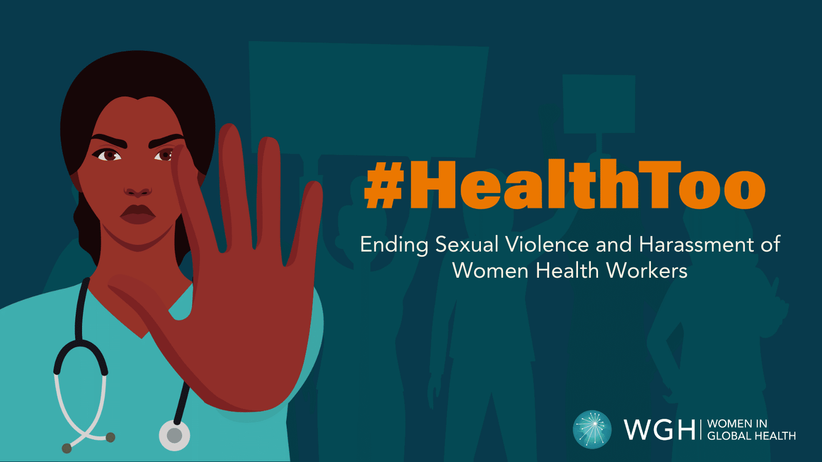 Health Too Ending Sexual Violence and Harassment of Women Health