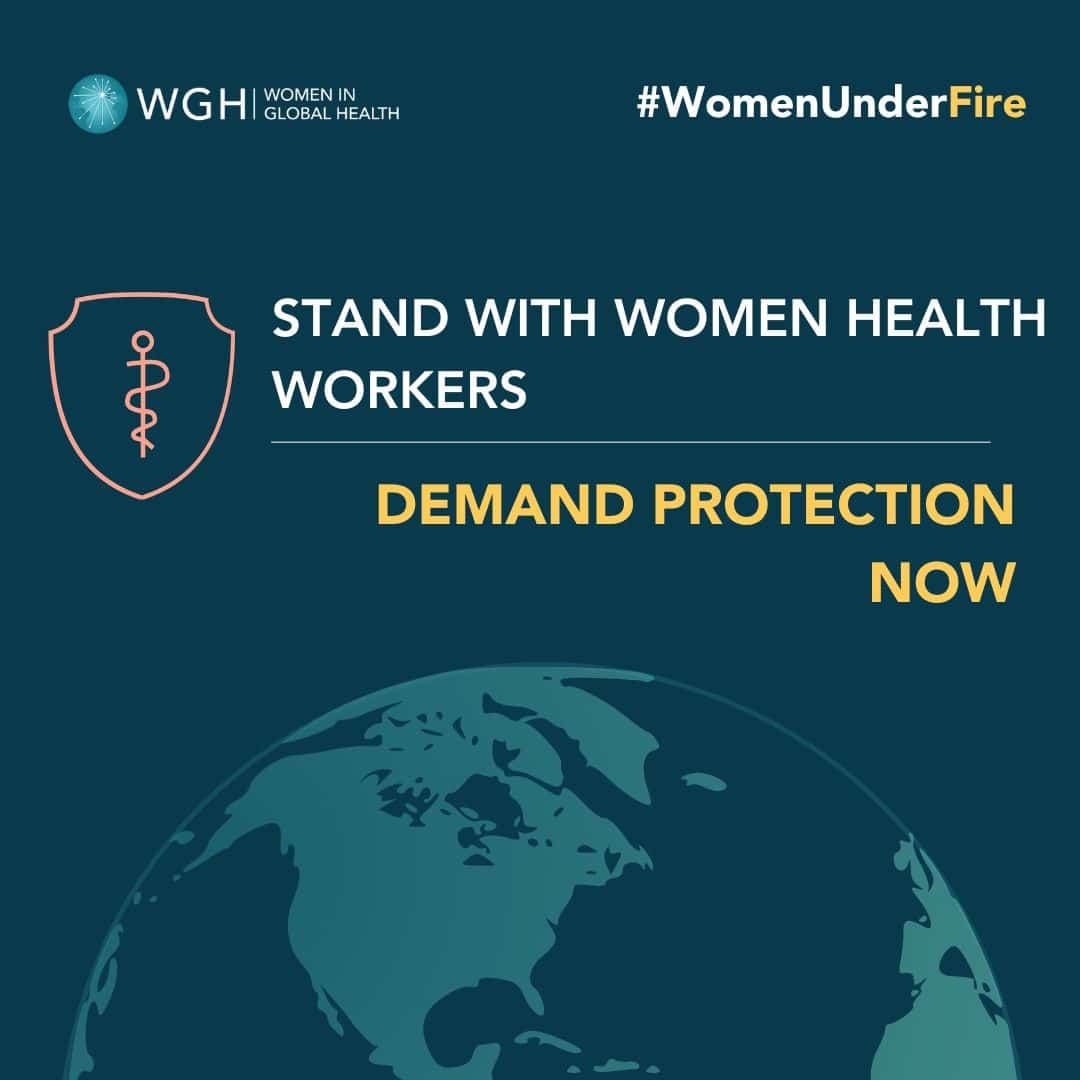 #WomenUnderFire: Join the Movement to Protect Women Health Workers