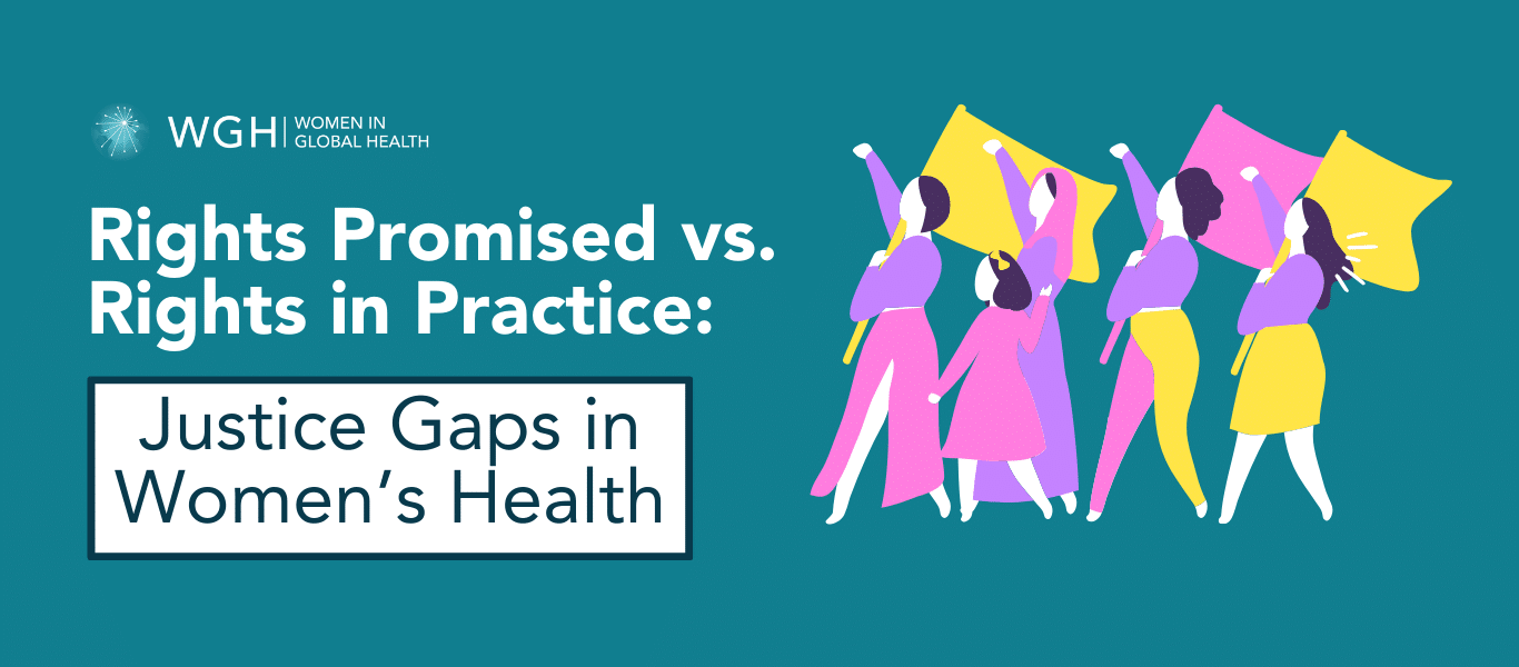 Rights Promised vs. Rights in Practice: Justice Gaps in Women’s Health