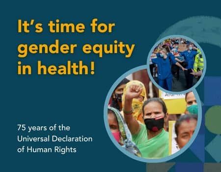 75 years of the Universal Declaration of Human Rights: it’s time for gender equity in health 1 75 years of the Universal Declaration of Human Rights: it’s time for gender equity in health